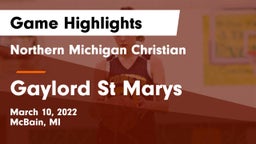 Northern Michigan Christian  vs Gaylord St Marys Game Highlights - March 10, 2022