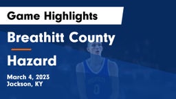 Breathitt County  vs Hazard  Game Highlights - March 4, 2023