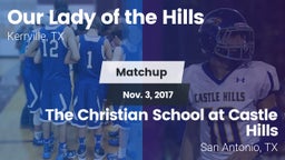 Matchup: Our Lady of the Hill vs. The Christian School at Castle Hills 2017