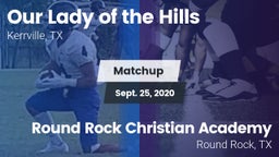 Matchup: Our Lady of the Hill vs. Round Rock Christian Academy 2020