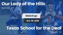 Matchup: Our Lady of the Hill vs. Texas School for the Deaf 2020