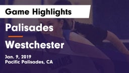 Palisades  vs Westchester  Game Highlights - Jan. 9, 2019