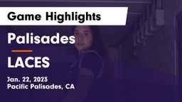 Palisades  vs LACES Game Highlights - Jan. 22, 2023