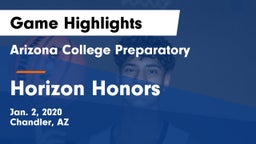 Arizona College Preparatory  vs Horizon Honors  Game Highlights - Jan. 2, 2020