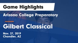 Arizona College Preparatory  vs Gilbert Classical Game Highlights - Nov. 27, 2019