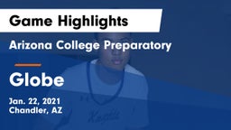 Arizona College Preparatory  vs Globe  Game Highlights - Jan. 22, 2021