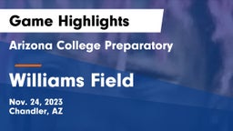 Arizona College Preparatory  vs Williams Field  Game Highlights - Nov. 24, 2023