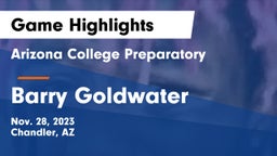 Arizona College Preparatory  vs Barry Goldwater Game Highlights - Nov. 28, 2023