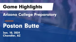 Arizona College Preparatory  vs Poston Butte  Game Highlights - Jan. 10, 2024
