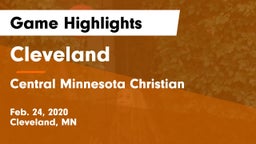 Cleveland  vs Central Minnesota Christian Game Highlights - Feb. 24, 2020