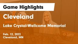Cleveland  vs Lake Crystal-Wellcome Memorial  Game Highlights - Feb. 12, 2022