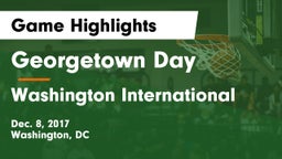 Georgetown Day  vs Washington International  Game Highlights - Dec. 8, 2017