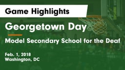 Georgetown Day  vs Model Secondary School for the Deaf Game Highlights - Feb. 1, 2018