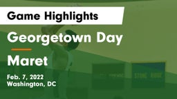 Georgetown Day  vs Maret  Game Highlights - Feb. 7, 2022