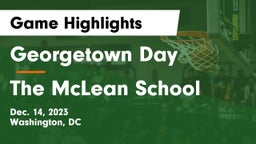 Georgetown Day  vs The McLean School Game Highlights - Dec. 14, 2023