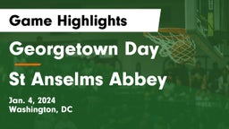 Georgetown Day  vs St Anselms Abbey Game Highlights - Jan. 4, 2024