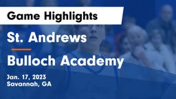 St. Andrews  vs Bulloch Academy Game Highlights - Jan. 17, 2023