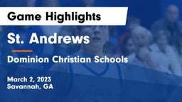 St. Andrews  vs Dominion Christian Schools Game Highlights - March 2, 2023