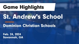 St. Andrew's School vs Dominion Christian Schools Game Highlights - Feb. 24, 2024