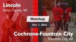 Matchup: Lincoln vs. Cochrane-Fountain City  2016