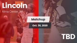 Matchup: Lincoln vs. TBD 2020