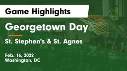 Georgetown Day  vs St. Stephen's & St. Agnes Game Highlights - Feb. 16, 2022