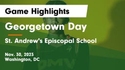 Georgetown Day  vs St. Andrew's Episcopal School Game Highlights - Nov. 30, 2023