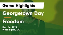 Georgetown Day  vs Freedom  Game Highlights - Dec. 16, 2023