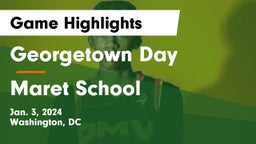 Georgetown Day  vs Maret School Game Highlights - Jan. 3, 2024