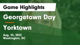 Georgetown Day  vs Yorktown Game Highlights - Aug. 25, 2022