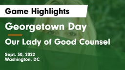 Georgetown Day  vs Our Lady of Good Counsel  Game Highlights - Sept. 30, 2022