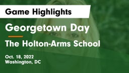 Georgetown Day  vs The Holton-Arms School Game Highlights - Oct. 18, 2022