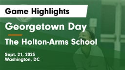 Georgetown Day  vs The Holton-Arms School Game Highlights - Sept. 21, 2023