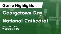 Georgetown Day  vs National Cathedral Game Highlights - Sept. 14, 2023