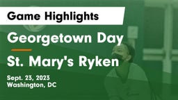 Georgetown Day  vs St. Mary's Ryken  Game Highlights - Sept. 23, 2023