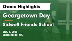 Georgetown Day  vs Sidwell Friends School Game Highlights - Oct. 6, 2023