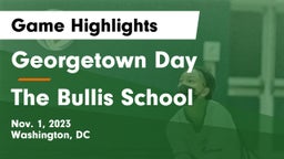Georgetown Day  vs The Bullis School Game Highlights - Nov. 1, 2023