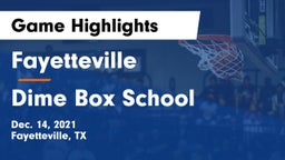 Fayetteville  vs Dime Box School Game Highlights - Dec. 14, 2021