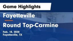 Fayetteville  vs Round Top-Carmine  Game Highlights - Feb. 18, 2020