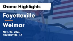 Fayetteville  vs Weimar  Game Highlights - Nov. 28, 2023