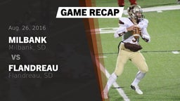 Recap: Milbank  vs. Flandreau  2016