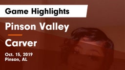 Pinson Valley  vs Carver  Game Highlights - Oct. 15, 2019