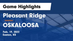 Pleasant Ridge  vs OSKALOOSA  Game Highlights - Feb. 19, 2022