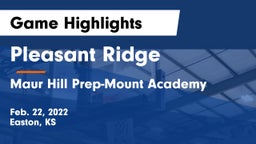 Pleasant Ridge  vs Maur Hill Prep-Mount Academy  Game Highlights - Feb. 22, 2022