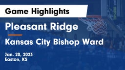 Pleasant Ridge  vs Kansas City Bishop Ward Game Highlights - Jan. 20, 2023