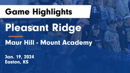 Pleasant Ridge  vs Maur Hill - Mount Academy  Game Highlights - Jan. 19, 2024