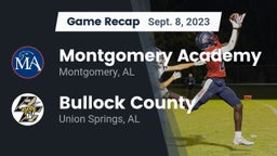 Recap: Montgomery Academy  vs. Bullock County  2023