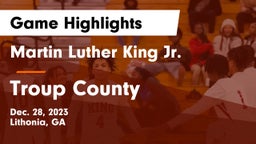 Martin Luther King Jr.  vs Troup County  Game Highlights - Dec. 28, 2023