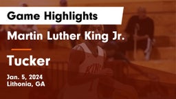 Martin Luther King Jr.  vs Tucker  Game Highlights - Jan. 5, 2024