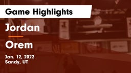 Jordan  vs Orem  Game Highlights - Jan. 12, 2022